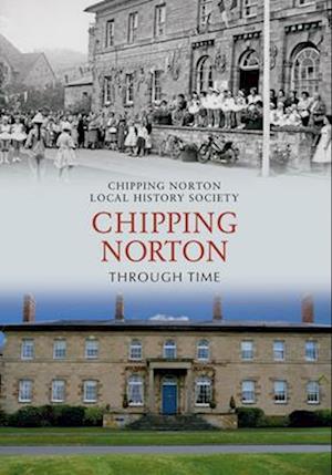 Chipping Norton Through Time