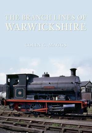 The Branch Lines of Warwickshire