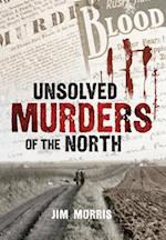 Unsolved Murders of the North