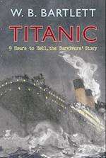 Titanic 9 Hours to Hell