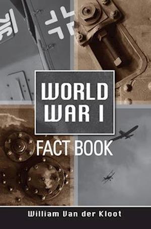 World War I Fact Book