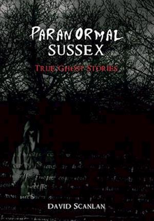 Paranormal Sussex