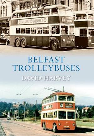 Belfast Trolleybuses, 1938-1968