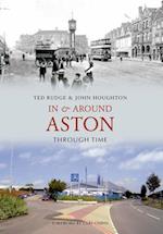 In & Around Aston Through Time