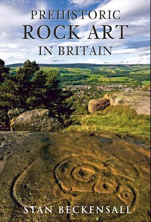 Prehistoric Rock Art in Britain