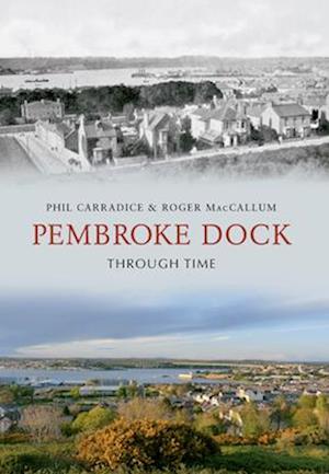 Pembroke Dock Through Time