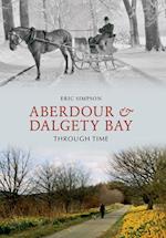 Aberdour and Dalgety Bay Through Time