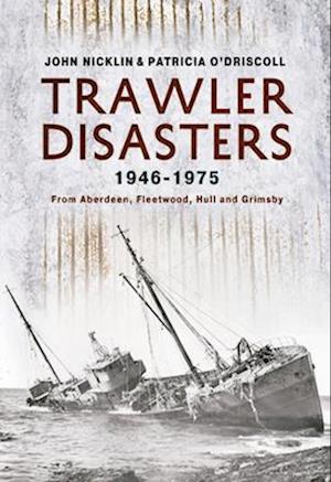 Trawler Disasters 1946-1975