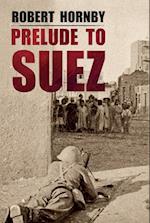 Prelude to Suez