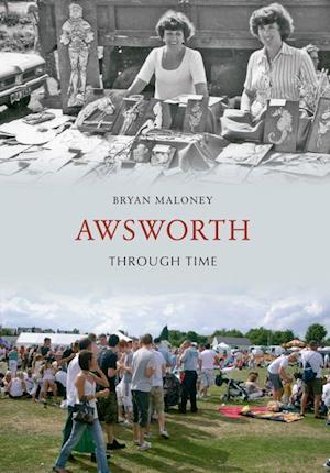Awsworth Through Time