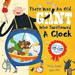 There Was an Old Giant Who Swallowed a Clock