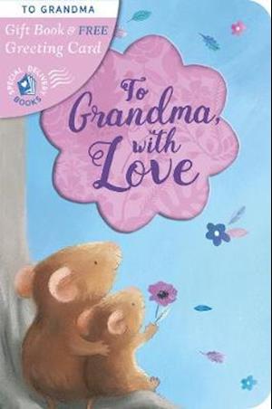 To Grandma, with Love