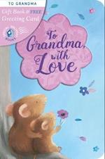 To Grandma, with Love