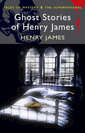 Ghost Stories of Henry James