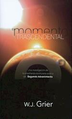 El Momento Trascendental = Momentous Event