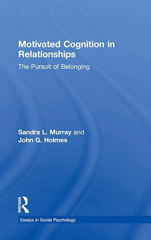 Motivated Cognition in Relationships