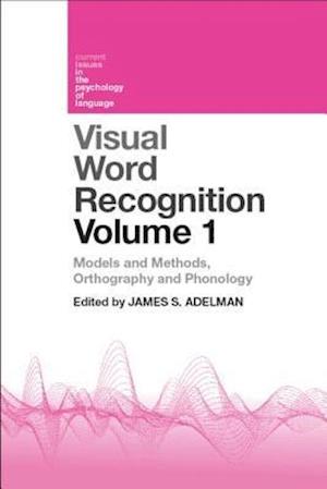 Visual Word Recognition Volume 1