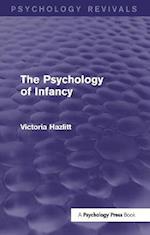 The Psychology of Infancy (Psychology Revivals)