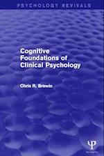 Cognitive Foundations of Clinical Psychology (Psychology Revivals)