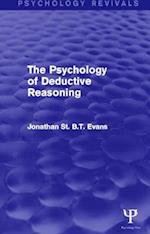 The Psychology of Deductive Reasoning (Psychology Revivals)