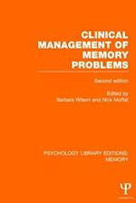 Clinical Management of Memory Problems (2nd Edn) (PLE: Memory)