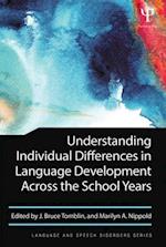 Understanding Individual Differences in Language Development Across the School Years