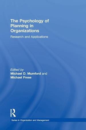 The Psychology of Planning in Organizations