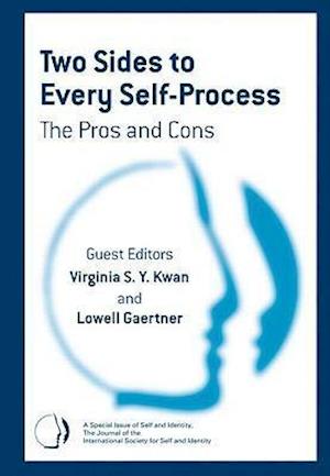 Two Sides to Every Self-Process: The Pros and Cons