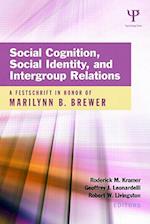 Social Cognition, Social Identity, and Intergroup Relations