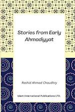 Stories from Early Ahmadiyyat 