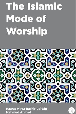 The Islamic Mode of Worship