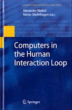 Computers in the Human Interaction Loop