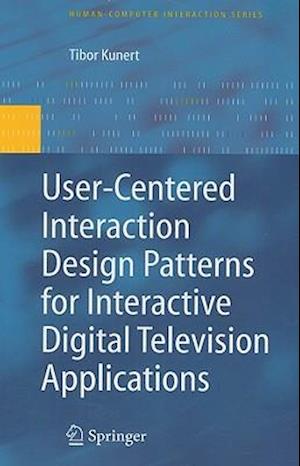 User-Centered Interaction Design Patterns for Interactive Digital Television Applications