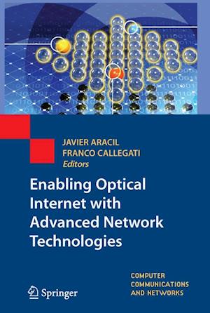 Enabling Optical Internet with Advanced Network Technologies