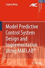 Model Predictive Control System Design and Implementation Using MATLAB (R)
