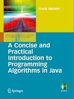 Concise and Practical Introduction to Programming Algorithms in Java