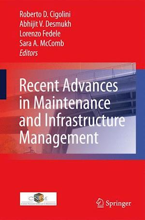 Recent Advances in Maintenance and Infrastructure Management