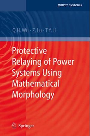 Protective Relaying of Power Systems Using Mathematical Morphology