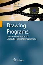 Drawing Programs: The Theory and Practice of Schematic Functional Programming