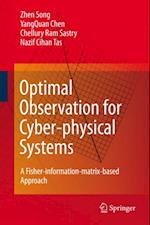 Optimal Observation for Cyber-physical Systems