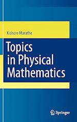 Topics in Physical Mathematics