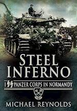 Steel Inferno: I SS Panzer Corps in Normandy