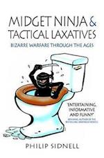 Midget Ninja and Tactical Laxatives: Bizarre warfare through the ages