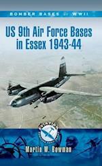 Us 9th Air Force Bases in Essex 1943 - 44