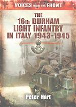 The 16th Durham Light Infantry in Italy, 1943 - 1945