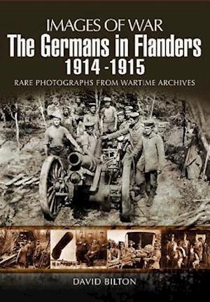 Germans in Flanders 1914-1916 (Images of War Series)