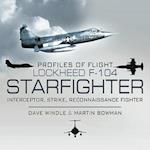 Profiles of Flight: Lockheed F-104 Starfighter