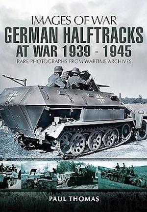 German Halftracks at War 1939-1945