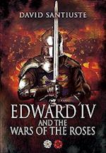 Edward IV and the Wars of the Roses