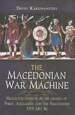 The Macedonian War Machine